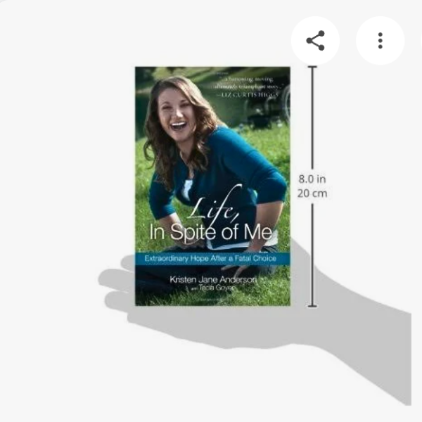 Life, In Spite of Me Paperback Book by Kristen Jane Anderson & Tricia Goyer