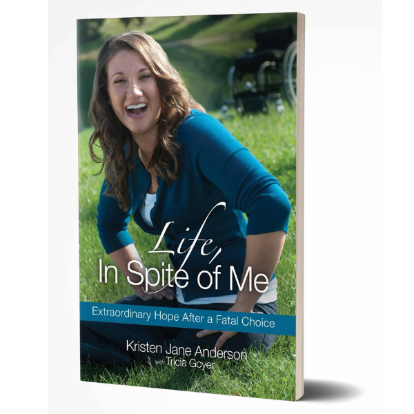 Life, In Spite of Me Paperback Book by Kristen Jane Anderson & Tricia Goyer