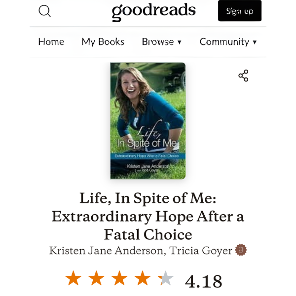 Life, In Spite of Me Paperback Book by Kristen Jane Anderson & Tricia Goyer