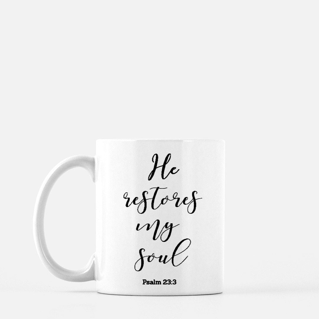 Christian Mug | He Restores My Soul | Christian Home | Coffee or Tea Mug | 11oz.