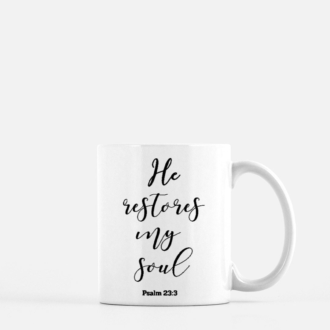 Christian Mug | He Restores My Soul | Christian Home | Coffee or Tea Mug | 11oz.