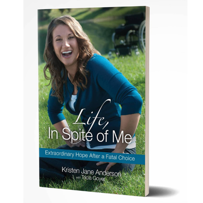 Life, In Spite of Me Paperback Book by Kristen Jane Anderson & Tricia Goyer