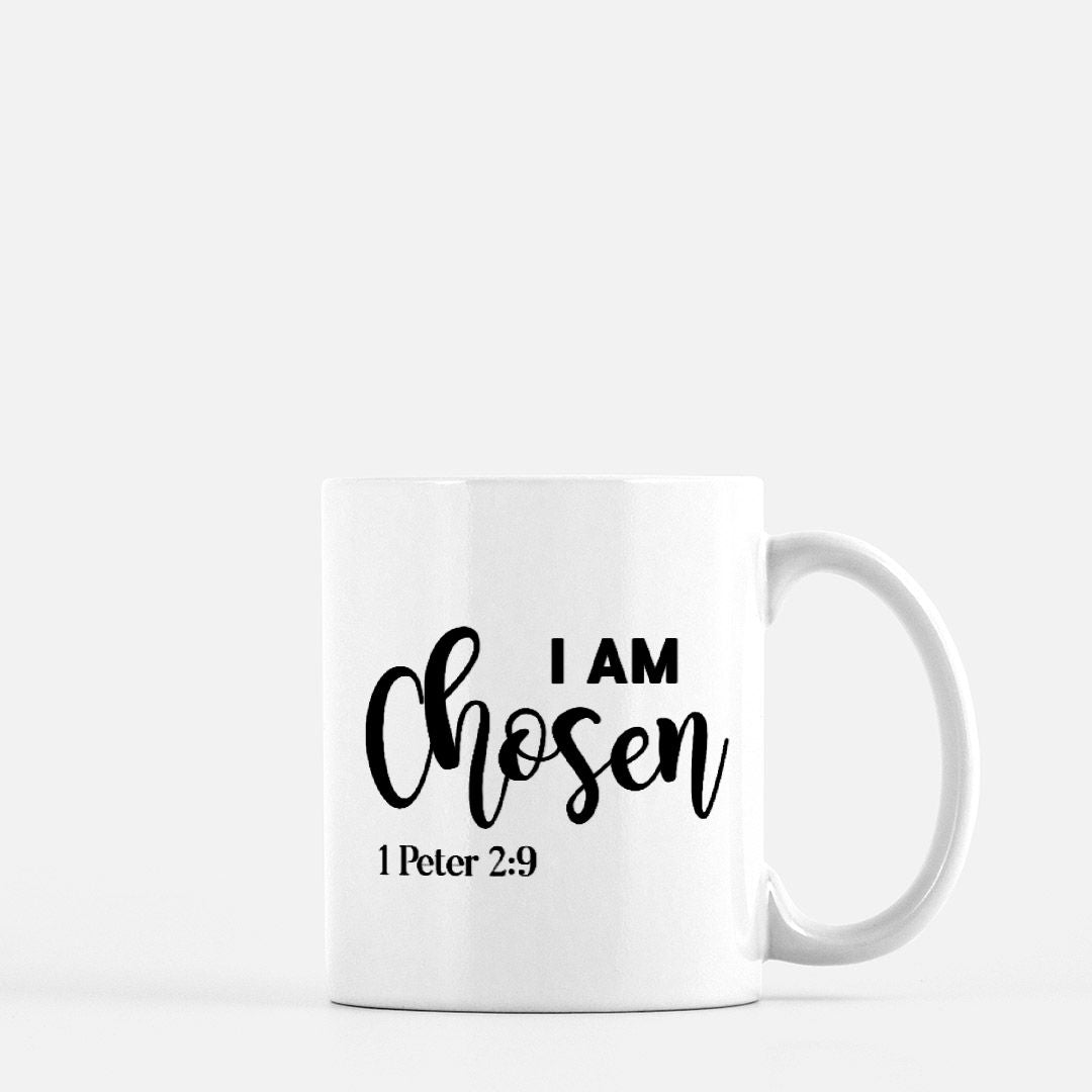 Christian Mug | I Am Chosen Mug | Christian Home | Coffee or Tea Mug | 11oz