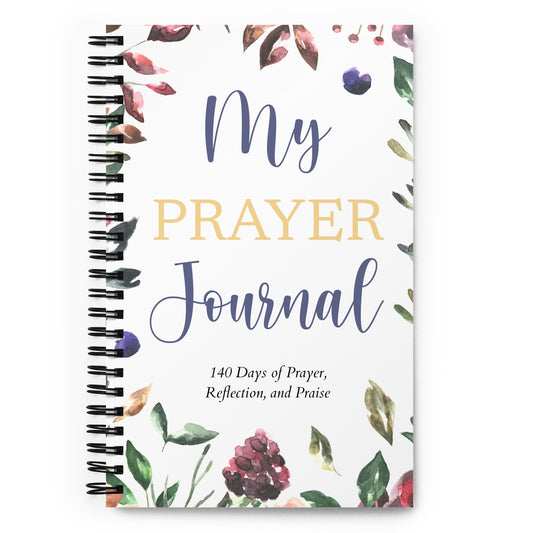 My Prayer Journal | 140 Days of Prayer, Reflection and Praise